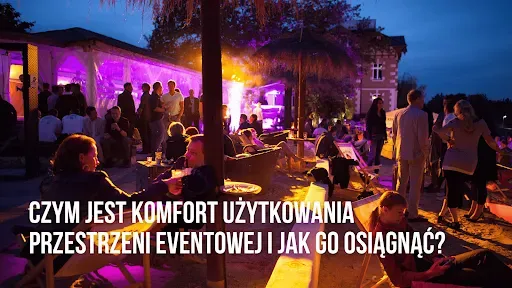 użytkowanie przestrzeni eventowej